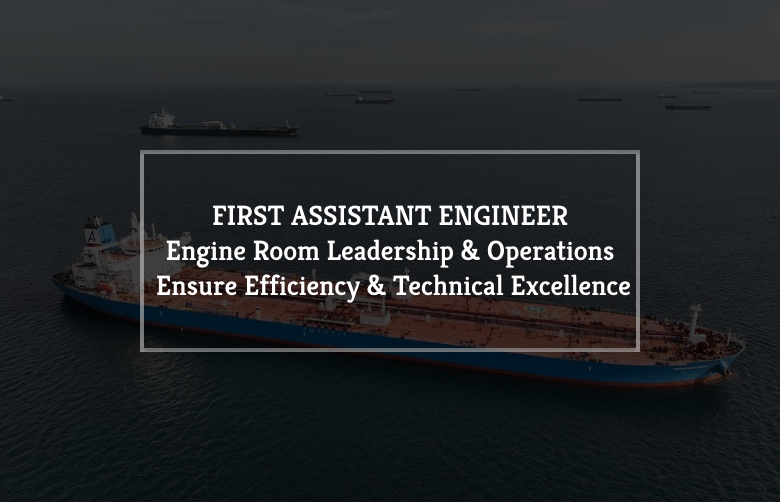 First Assistant Engineer